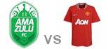 AmaZulu Man U highlights