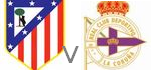 Atletico Madrid Deportivo La Coruna live