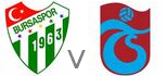 Bursa Trabzon live