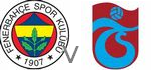 Fener Trabzon live