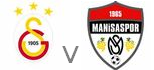 Galatasaray Manisaspor live