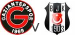 Gaziantepspor Besiktas live